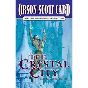 Crystal City -- Orson Scott Card